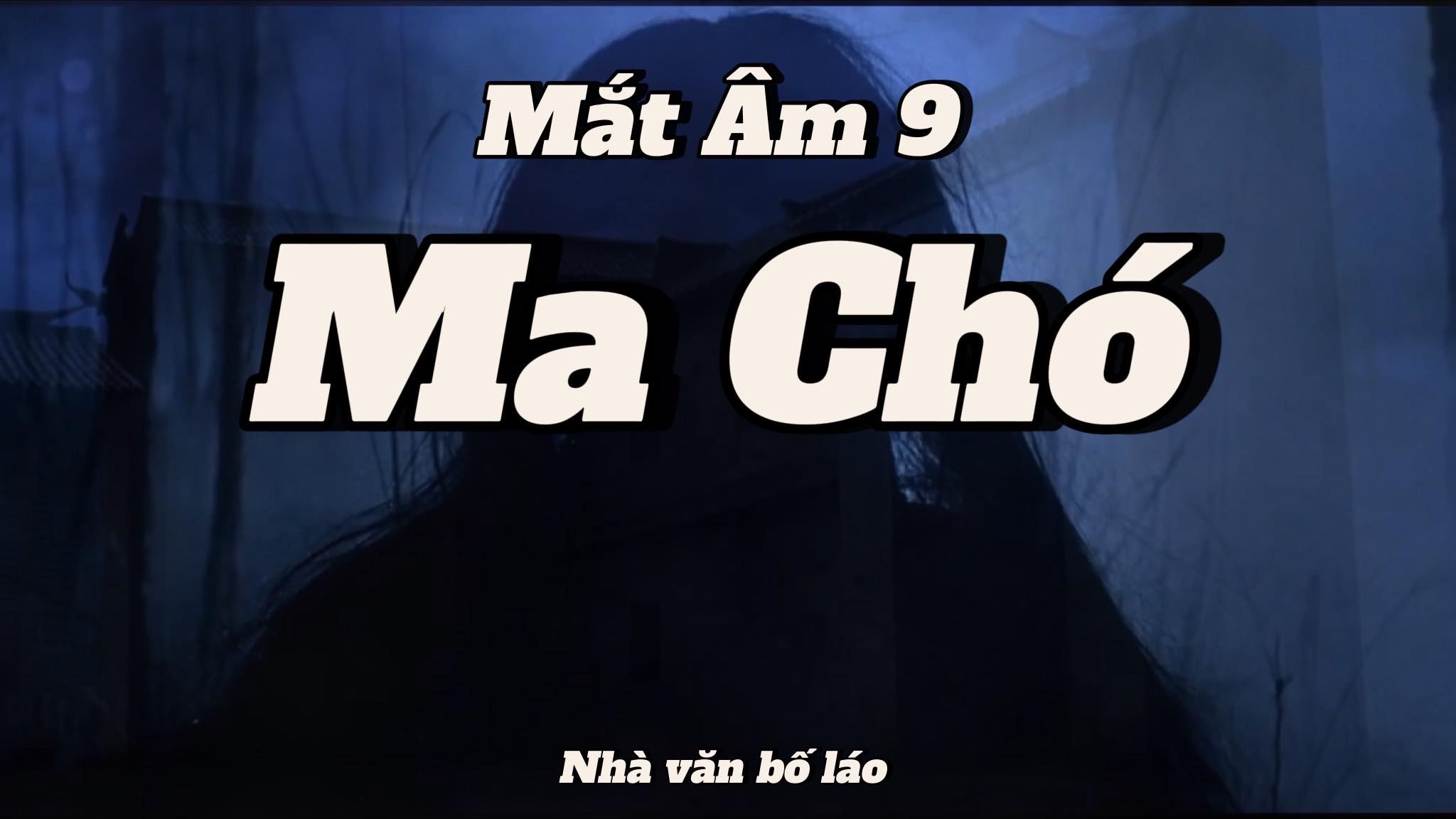 Mắt Âm 9: Ma Chó